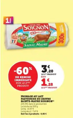 Super U Fromage au lait pasteurise de chevre sainte-maure soignon offre
