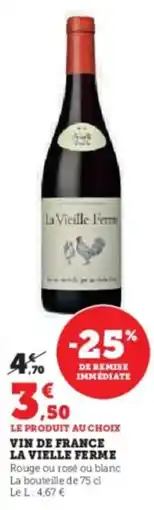 Super U Vin de france la vielle ferme offre