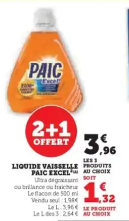 Super U Liquide vaisselle paic excel offre