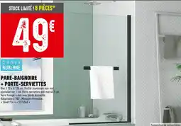 Batkor Aurlane Pare-baignoire + porte-serviettes offre
