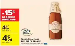 Carrefour Drive Reflets de france - soupe de poissons offre