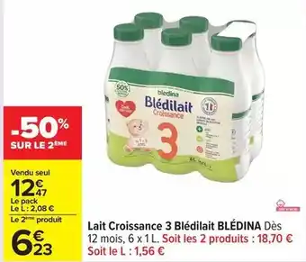 Carrefour Drive Blédina - lait croissance 3 blédilait offre