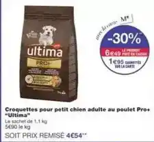 Monoprix Ultima - croquettes pour petit chien adulte au poulet pro+ offre