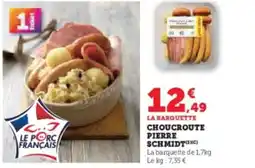 Super U Choucroute pierre schmidt offre