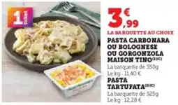 Super U Pasta carbonara ou bolognese ou gorgonzola maison tino offre