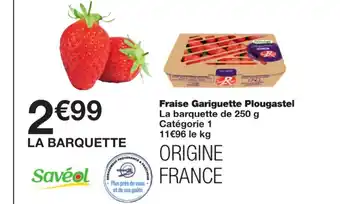 Monoprix Fraise gariguette ploustagel offre