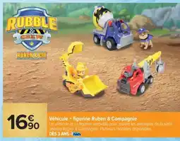 Carrefour Vehicule + Figurine Ruben & Compagnie offre