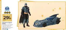 Carrefour Batmobile et sa figurine Batman offre