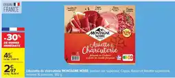 Carrefour L'Assiette de charcuterie MONTAGNE NOIRE offre