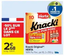 Carrefour Market Knacki Original(n) HERTA offre