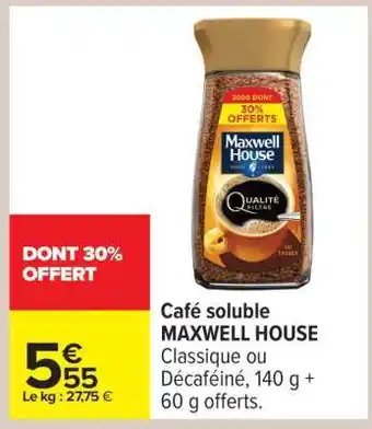Carrefour Café Soluble Maxwell House offre