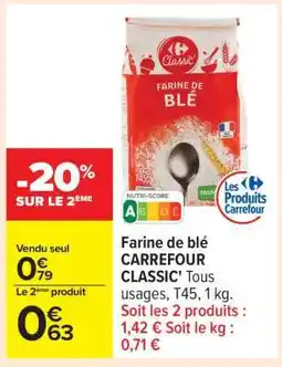 Carrefour Farine de Blé Carrefour Classic offre