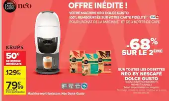 Carrefour Machine multi-boissons Néo Dolce Gusto offre