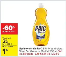 Carrefour LIQUIDE VAISSELLE “PAIC BI-ACTIV” offre