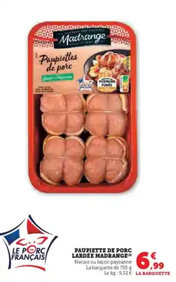 Hyper U MADRANGE Paupiette de porc lardée offre