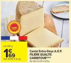 Carrefour Drive Carrefour - cantal entre-deux a.o.p. filière qualité offre