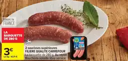 Carrefour Drive Carrefour - 2 saucisses supérieures offre
