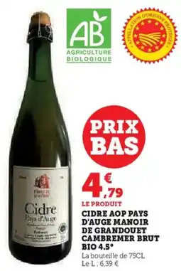Hyper U Cidre aop pays d'auge manoir de grandouet cambremer brut bio 4.5° offre