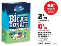 Hyper U LA BALEINE Bicarbonate alimentaire offre