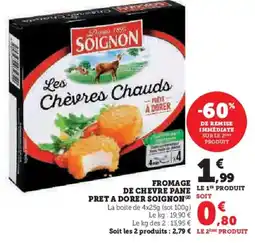 Hyper U SOIGNON Fromage de chevre pane le pret a dorer offre