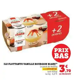 Hyper U RIANS Ile flottante vanille bourgon offre