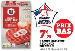 Hyper U U Haches moelleux a l'oignon surgele offre