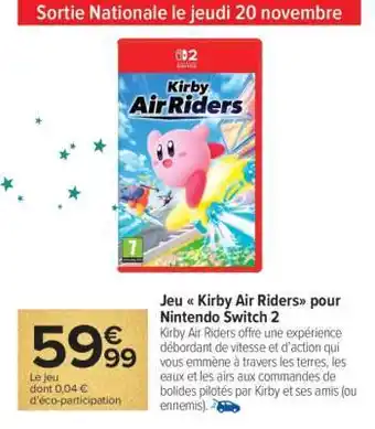 Carrefour Jeu Kirby Air Riders pour Nintendo Switch 2 offre