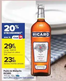 Carrefour Market Pastis de Marseille 'Ricard' offre