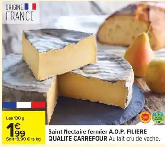 Carrefour Saint Nectaire fermier A.O.P. FILIERE QUALITE CARREFOUR offre