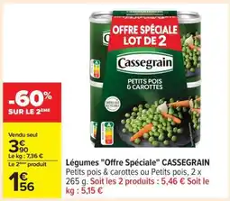 Carrefour Légumes Offre Spéciale CASSEGRAIN offre