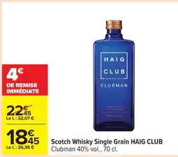 Carrefour Scotch Whisky Single Grain HAIG CLUB offre