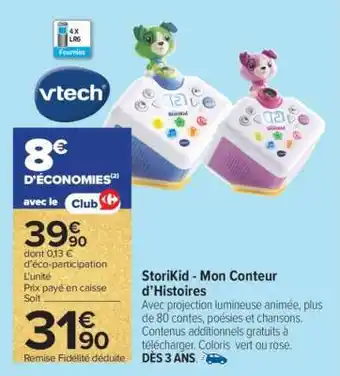 Carrefour StoriKid - Mon Conteur d'Histoires offre