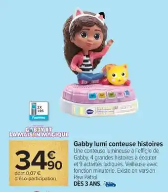 Carrefour Gabby lumi conteuse histoires offre