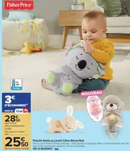 Carrefour Peluche Koala ou Loutre Câlins Bonne Nuit offre