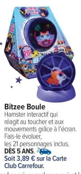 Carrefour Bitzee Boule offre