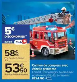 Carrefour Camion de pompiers avec échelle pivotante offre