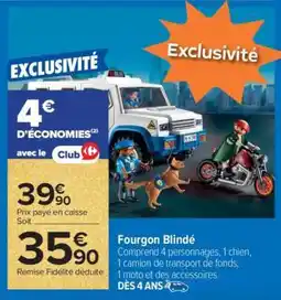 Carrefour Fourgon Blindé offre