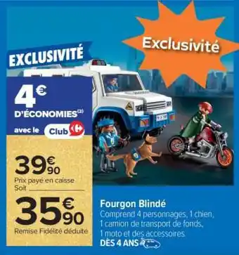 Carrefour Fourgon Blindé offre