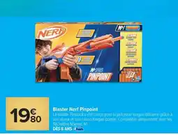 Carrefour Blaster Nerf Pinpoint offre