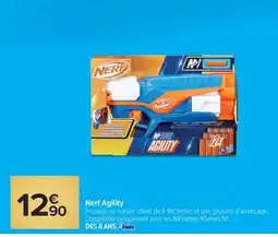 Carrefour Nerf Agility offre