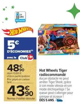 Carrefour Hot Wheels Tiger radiocommandé offre