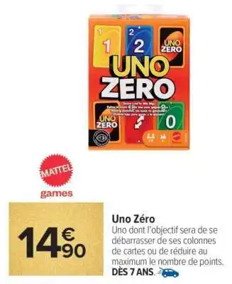 Carrefour Uno Zéro offre