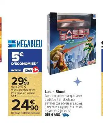 Carrefour Laser Shoot offre