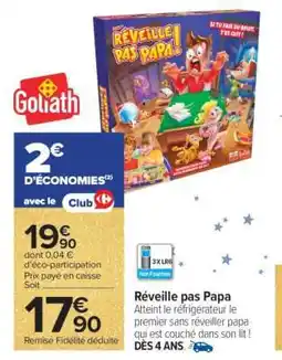 Carrefour Réveille pas Papa offre