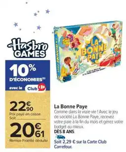 Carrefour La Bonne Paye offre