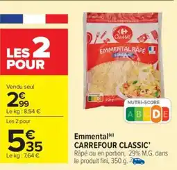 Carrefour Market Emmental CARREFOUR CLASSIC' offre