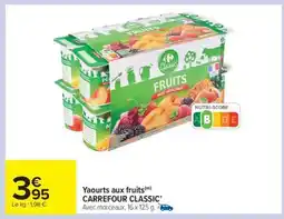 Carrefour Market Yaourts aux fruits CARREFOUR CLASSIC' offre