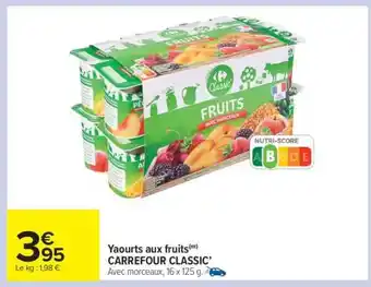 Carrefour Market Yaourts aux fruits CARREFOUR CLASSIC' offre