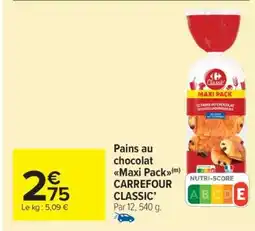 Carrefour Market Pains au chocolat Maxi Pack CARREFOUR CLASSIC’ offre