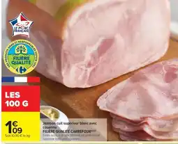 Carrefour Market Jambon cuit supérieur blanc avec couenne offre
